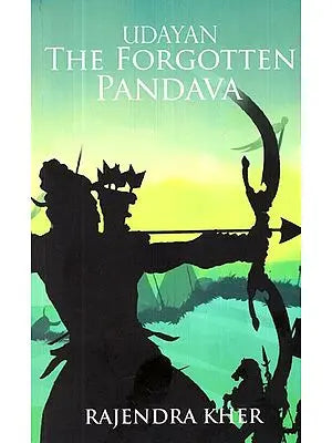 Udayan- The Forgotten Pandava