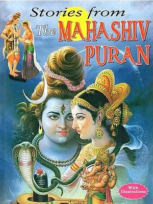 Stories From The Mahashiv Puran (With Illustrations)