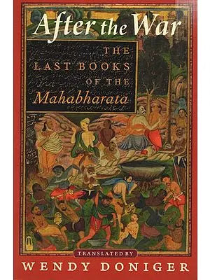 After the War: The Last Books of the Mahabharata