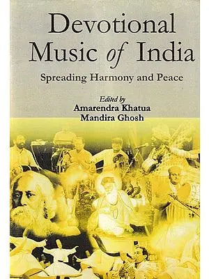 Devotional Music of India (Spreading Harmony and Peace)