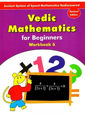 Vedic Mathematics- For Begineers (Workbook-6)