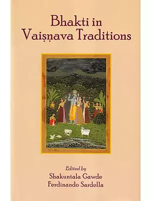 Bhakti in Vaishnava Traditions