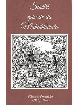 Savitri Episode Du Mahabharata: Savitri Episode of Mahabharata (French)