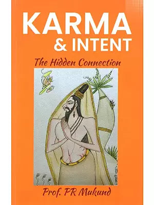 Karma & Intent: The Hidden Connection