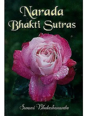 Narada Bhakti Sutras (Original Text, Transliteration, English Translation & Detailed Analysis)