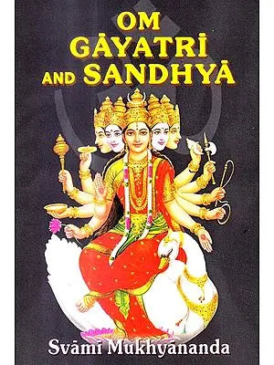 Om Gayatri and Sandhya