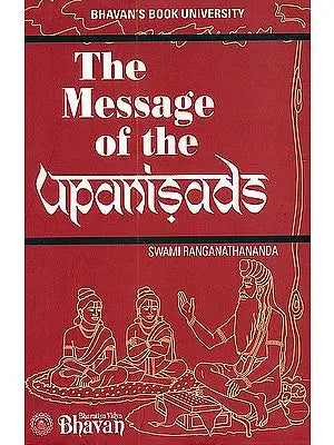 The Message of the Upanisads