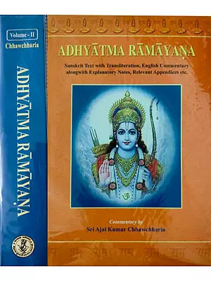 Adhyatma Ramayana in Two Volumes (Sanskrit Text with Transliteration, English Translation with Explanation)