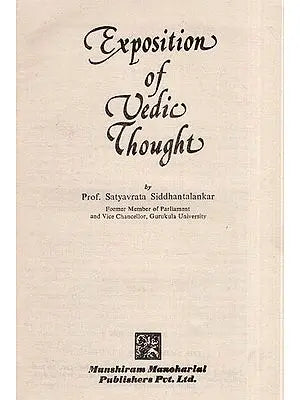 Exposition of Vedic Thought (An Old and Rare Book)