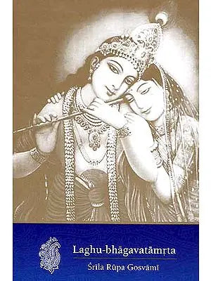 Laghu-bhagavatamrta of Srila Rupa Gosvami