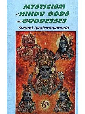 Mysticism of Hindu Gods and Goddesses