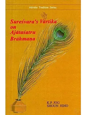 Suresvara's Vartika on Ajatasatru Brahmana