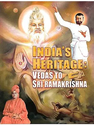 India’s Heritage: Vedas to Sri Ramakrishna