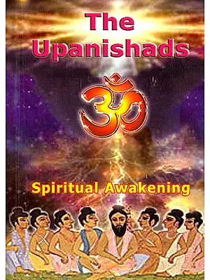 The Upanishads (Spiritual Awakening)