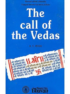 The Call of the Vedas (An Anthology of Hymns)