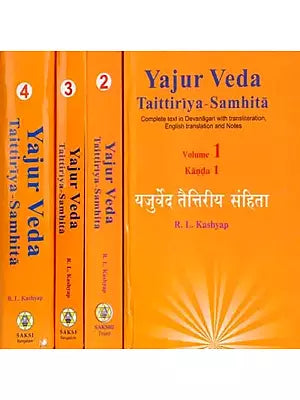 Yajur Veda Taittiriya Samhita: (In 4 Volumes) (Complete Text in Devanagari With Transliteration, English Translation and Notes)