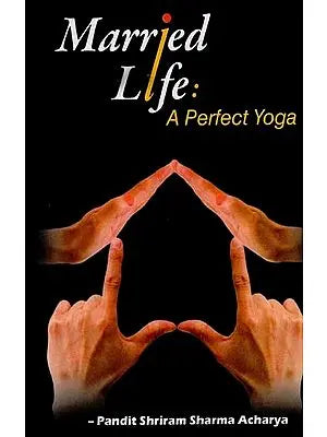 Married Life: A Perfect Yoga