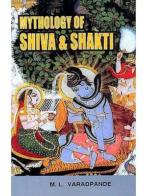 Mythology of Shiva and Shakti