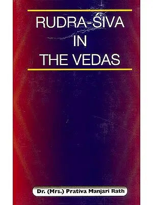 Rudra-Siva in The Vedas (An Old and Rare Book)