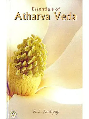 Essentials of Atharva Veda