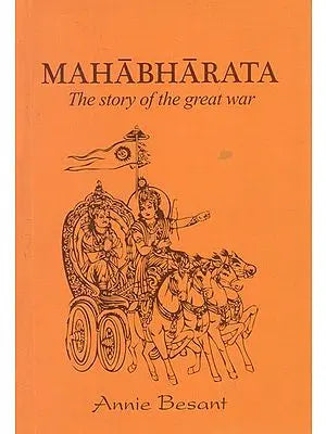 Mahabharata (The Story of The Great War)