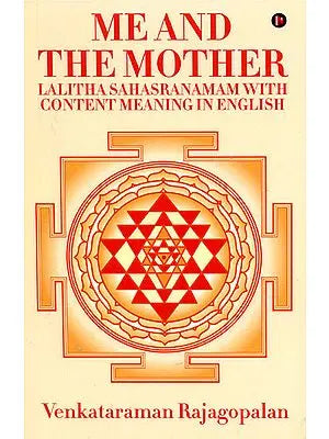 Me and The Mother (Lalitha Sahasranamam with Content Meaning in English)