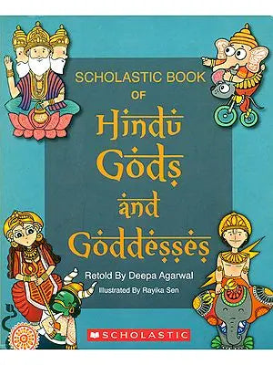 Scholastic Book of Hindu Gods and Goddesses