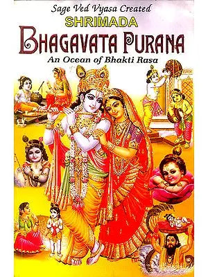 Shrimada Bhagavata Purana (An Ocean of Bhakti Rasa)