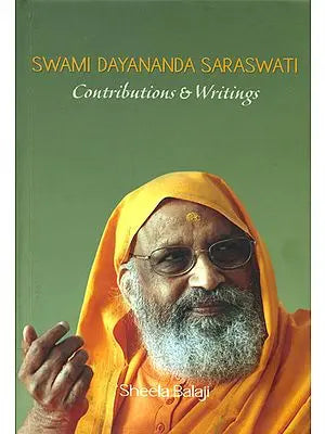 Swami Dayananda Saraswati (Contributions and Writings)