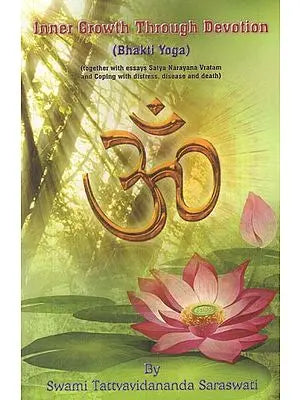 Inner Growth Through Devotion (Bhakti Yoga)