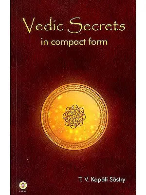 Vedic Secrets in Compact Form