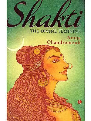 Shakti (The Divine Feminine)