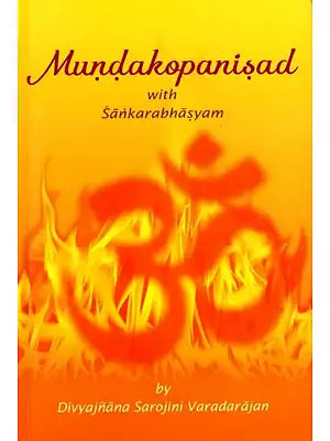 The Mundaka Upanisad with Sankarabhasyam