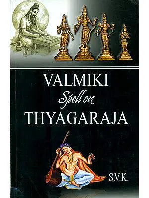 Valmiki Spell on Thyagaraja