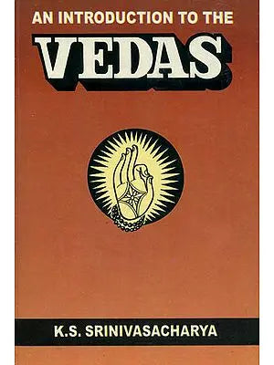 An Introduction to The Vedas