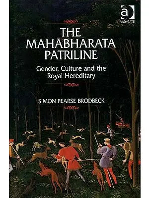 The Mahabharata Patriline (Gender, Culture and the Royal Hereditary)