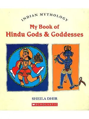 My Book of Hindu Gods & Goddesses (Indian Mythology)