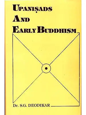 Upanisads and Early Buddhism (An Old and Rare Book)