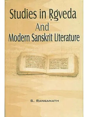 Studies in Rgveda and Modern Sanskrit Literature