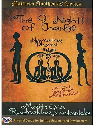 The 9 Nights of Change-Navratras Dhyan