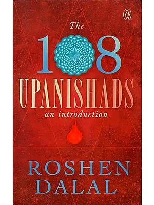 The 108 Upanishads an Introduction