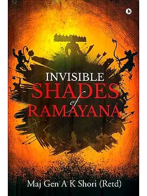 Invisible Shades of Ramayana