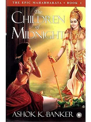 The Children of Midnight (The Epic Mahabharata)