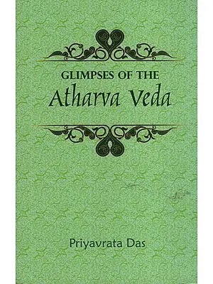 Glimpses of The Atharva Veda