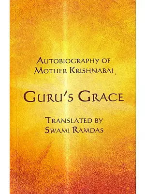 Gurus Grace - Autobiography of Mother Krishnabai (An Old Book)