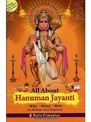 All About Hanuman Jayanti (Why, When and How)