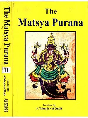 The Matsya Purana (Set of 2 Volumes)