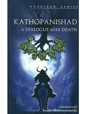 Kathopanishad (A Dialogue With Death)