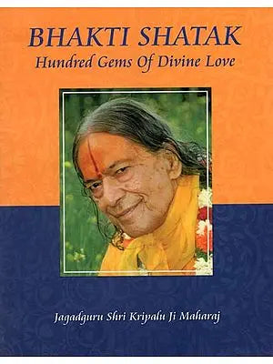 Bhakti Shatak (Hundred Gems of Divine Love)