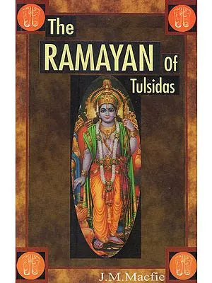 The Ramayan of Tulsidas